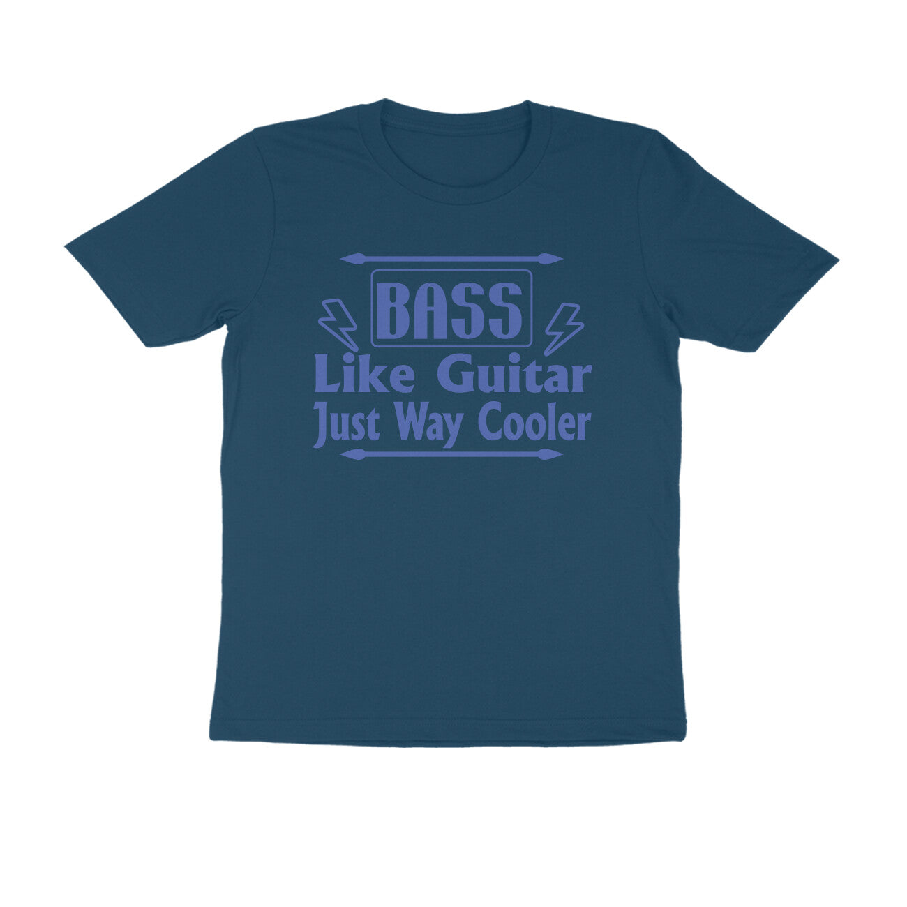 Half Sleeve Round Neck T-Shirt – Bass - like guitar just way cooler 2 puraidoprints