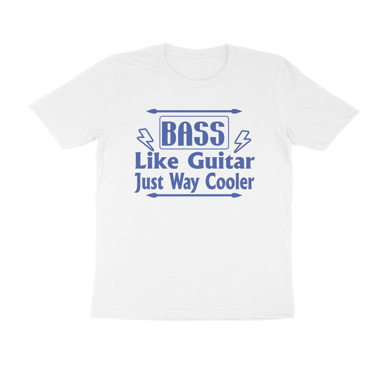 Half Sleeve Round Neck T-Shirt – Bass - like guitar just way cooler 2 puraidoprints