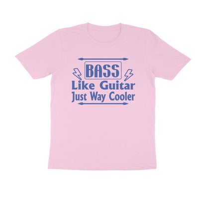 Half Sleeve Round Neck T-Shirt – Bass - like guitar just way cooler 2 puraidoprints