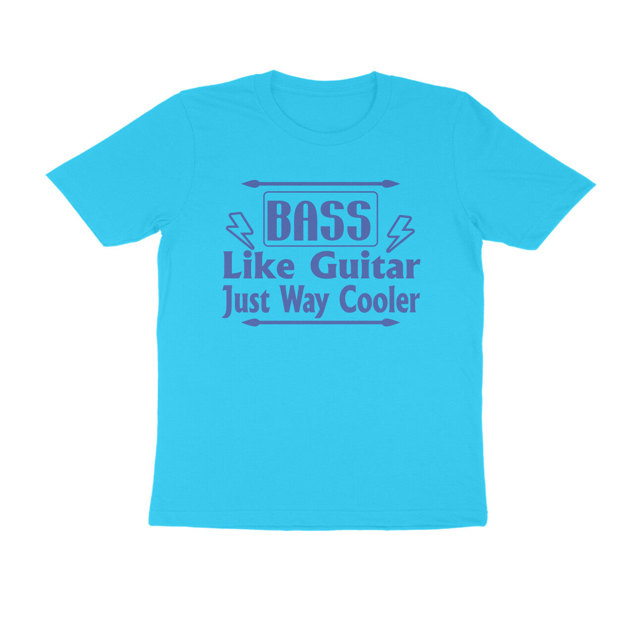 Half Sleeve Round Neck T-Shirt – Bass - like guitar just way cooler 2 puraidoprints