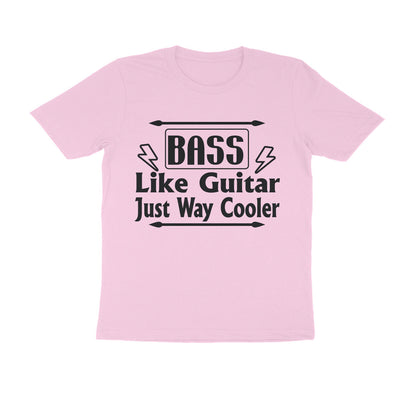 Half Sleeve Round Neck T-Shirt – Bass - like guitar just way cooler puraidoprints