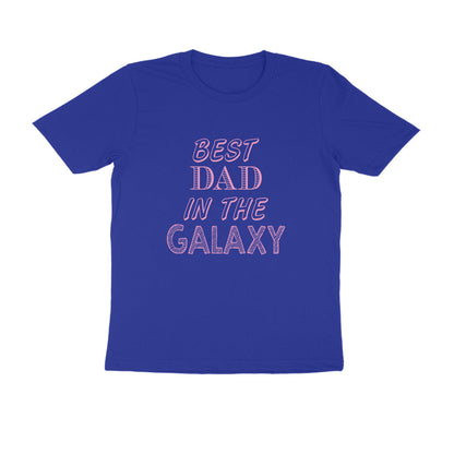 Half Sleeve Round Neck T-Shirt – Best Dad in the Galaxy puraidoprints