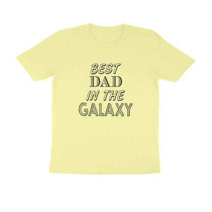 Half Sleeve Round Neck T-Shirt – Best Dad in the Galaxy puraidoprints