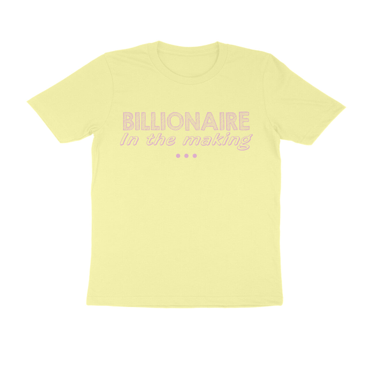 Half Sleeve Round Neck T-Shirt – Billionaire in the making 3  ﻿ puraidoprints