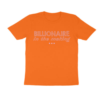 Half Sleeve Round Neck T-Shirt – Billionaire in the making 3  ﻿ puraidoprints