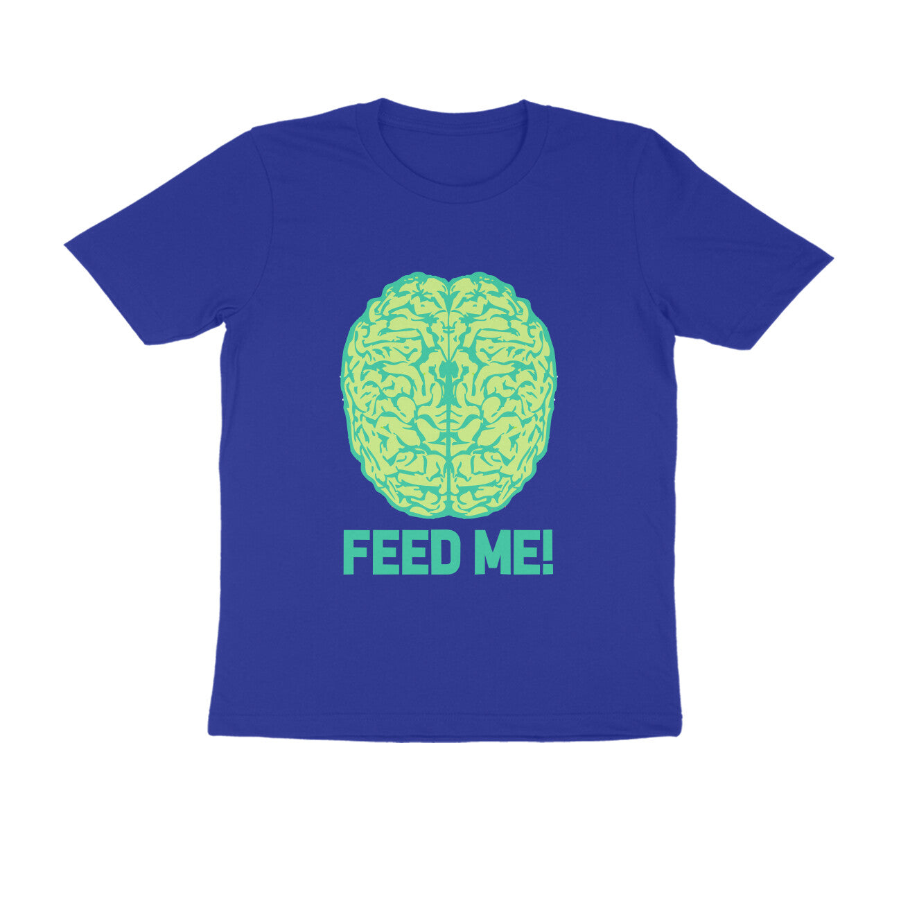 Half Sleeve Round Neck T-Shirt – Brainy -Feed Me puraidoprints