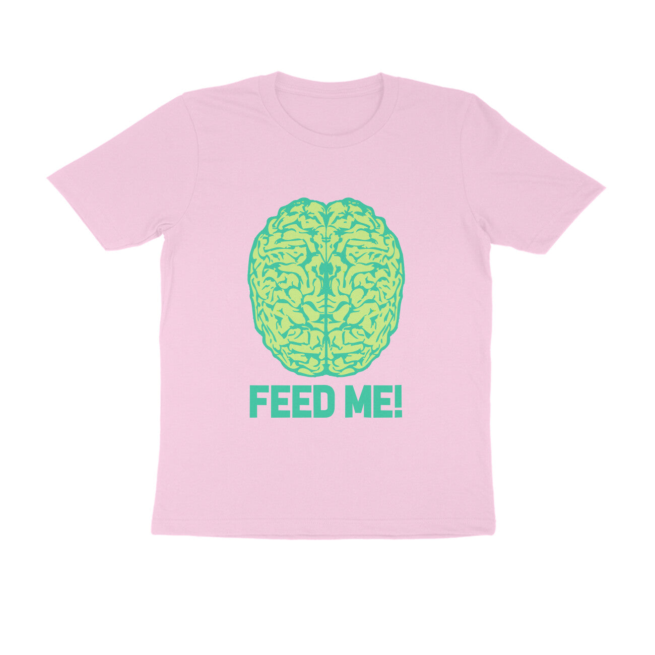 Half Sleeve Round Neck T-Shirt – Brainy -Feed Me puraidoprints