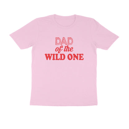 Half Sleeve Round Neck T-Shirt – Dad of the wild one 3 puraidoprints