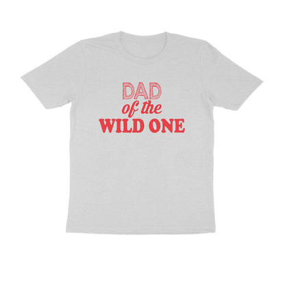 Half Sleeve Round Neck T-Shirt – Dad of the wild one 3 puraidoprints