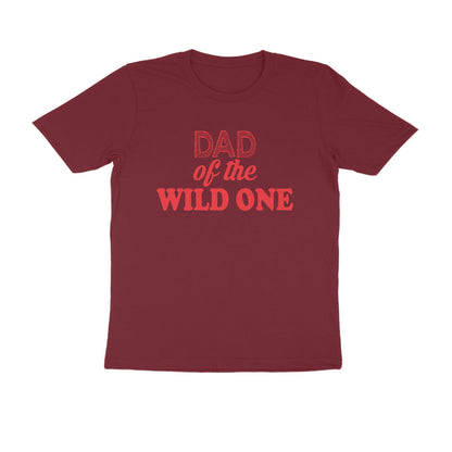 Half Sleeve Round Neck T-Shirt – Dad of the wild one 3 puraidoprints