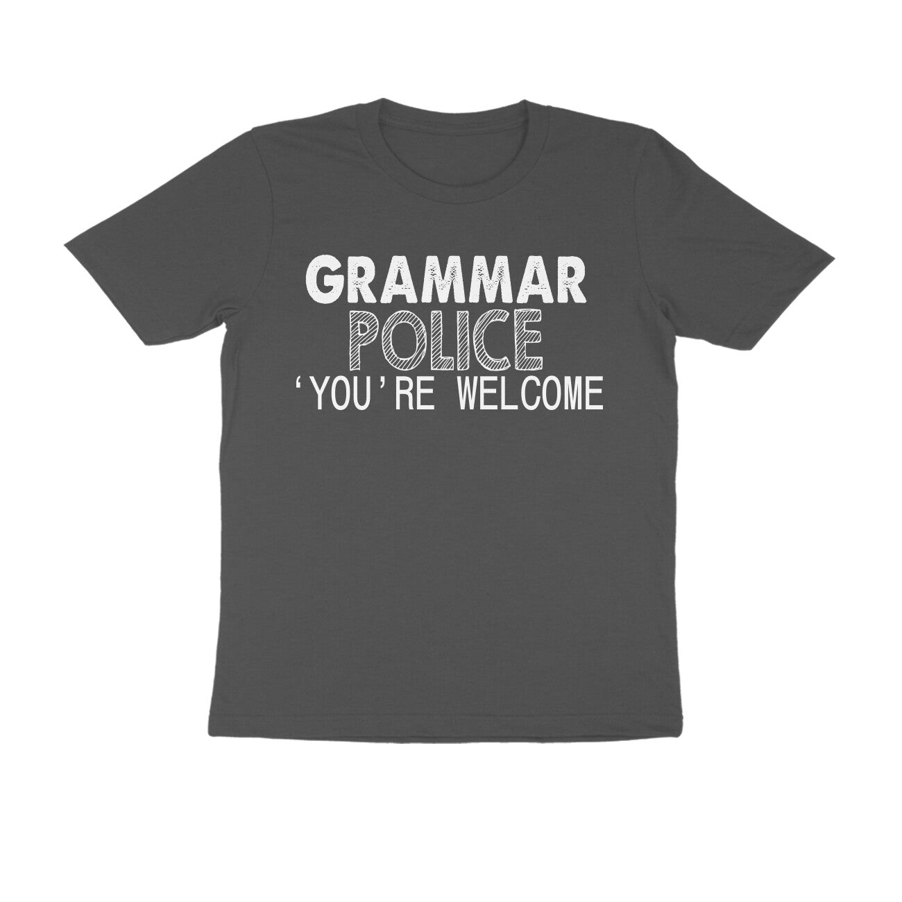 Half Sleeve Round Neck T-Shirt – Grammar Police 'you’re Welcome 1 puraidoprints