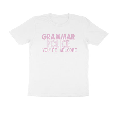 Half Sleeve Round Neck T-Shirt – Grammar Police you’re Welcome 3 puraidoprints