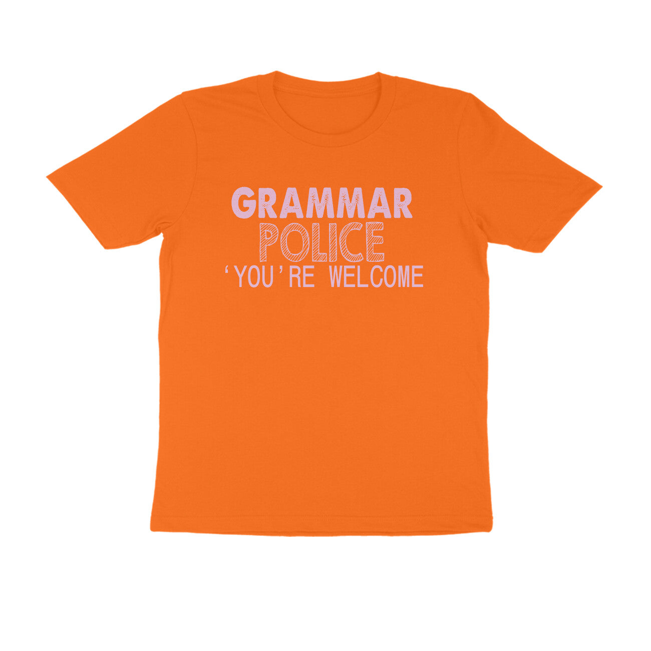 Half Sleeve Round Neck T-Shirt – Grammar Police you’re Welcome 3 puraidoprints