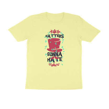 Half Sleeve Round Neck T-Shirt – Hatters gonna Hate 1 puraidoprints