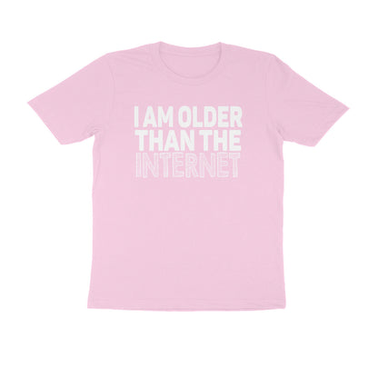 Half Sleeve Round Neck T-Shirt – I’m older than the internet 2 puraidoprints