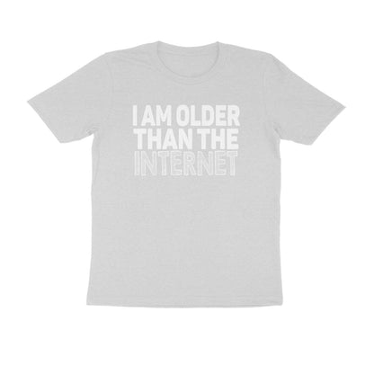 Half Sleeve Round Neck T-Shirt – I’m older than the internet 2 puraidoprints