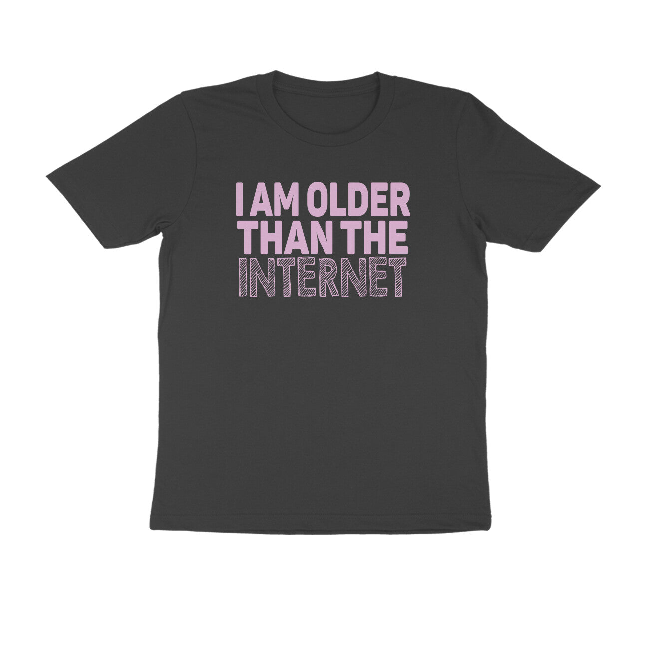 Half Sleeve Round Neck T-Shirt – I’m older than the internet 3 puraidoprints