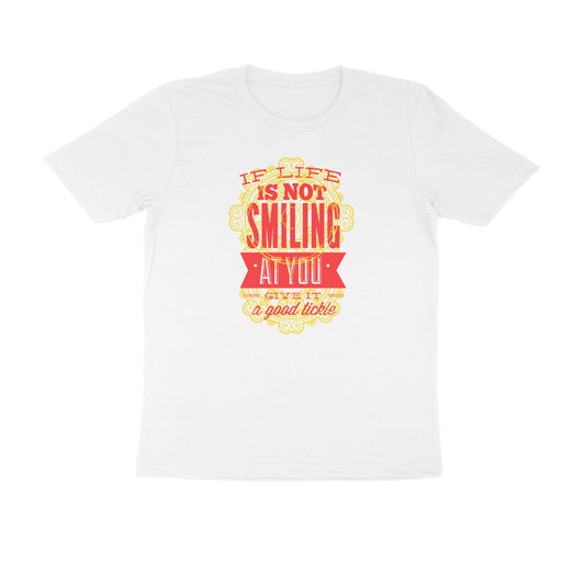 Half Sleeve Round Neck T-Shirt – If life is not smiling at you give it a good tickle 4 puraidoprints