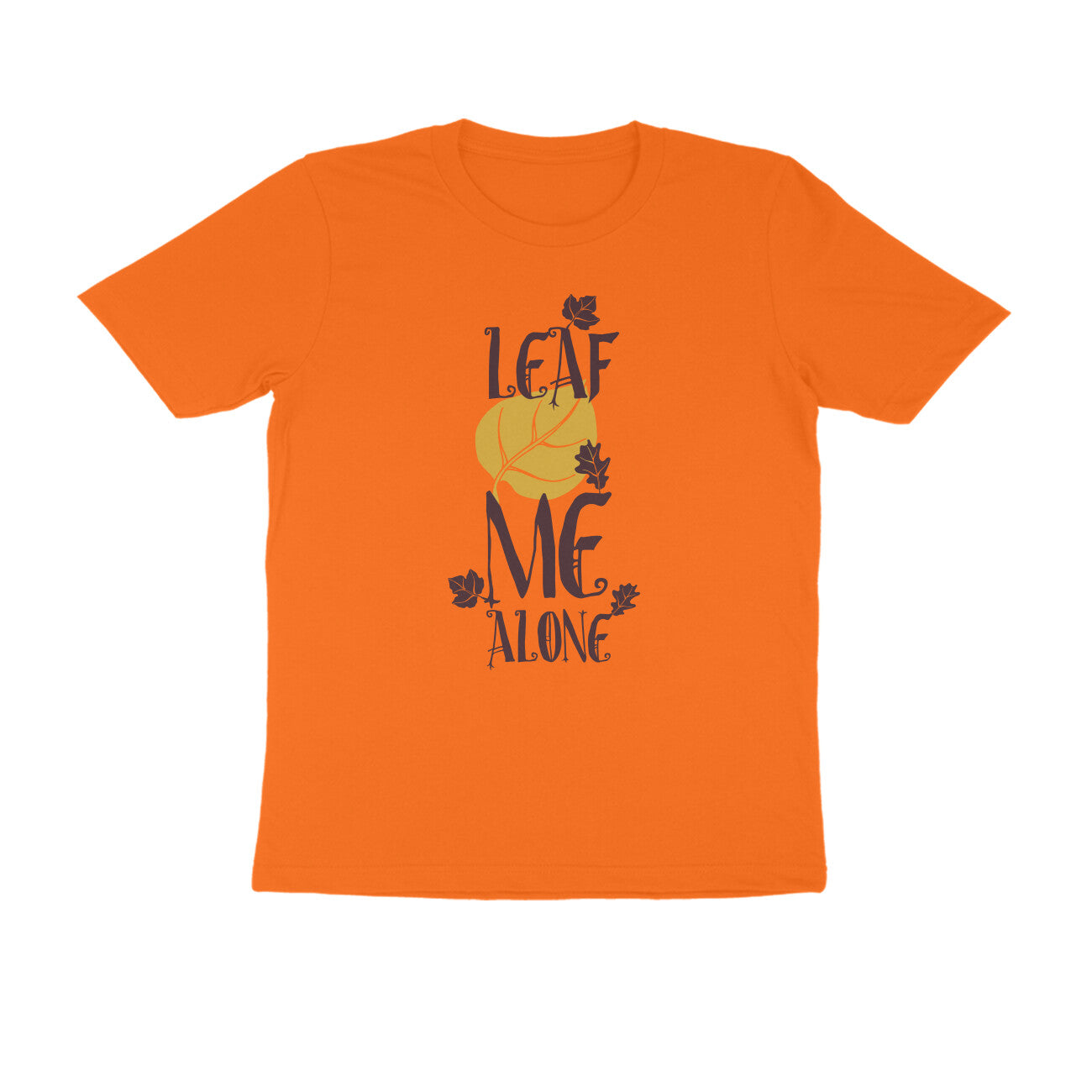 Half Sleeve Round Neck T-Shirt – Leaf me alone 2 puraidoprints