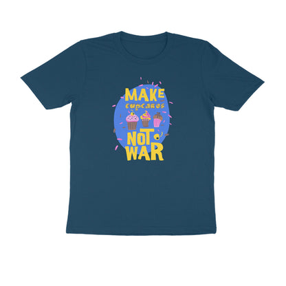 Half Sleeve Round Neck T-Shirt – Make cupcakes not War 2 puraidoprints