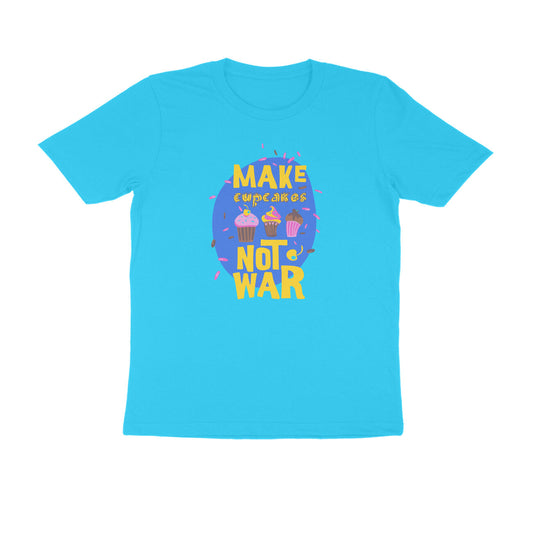 Half Sleeve Round Neck T-Shirt – Make cupcakes not War 2 puraidoprints