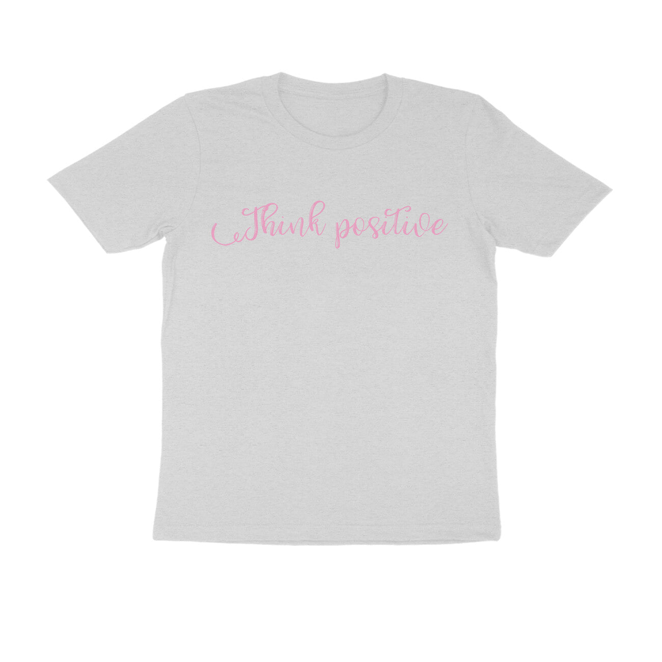 Half Sleeve Round Neck T-Shirt – Pink text - Think positive puraidoprints