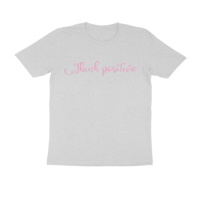 Half Sleeve Round Neck T-Shirt – Pink text - Think positive puraidoprints