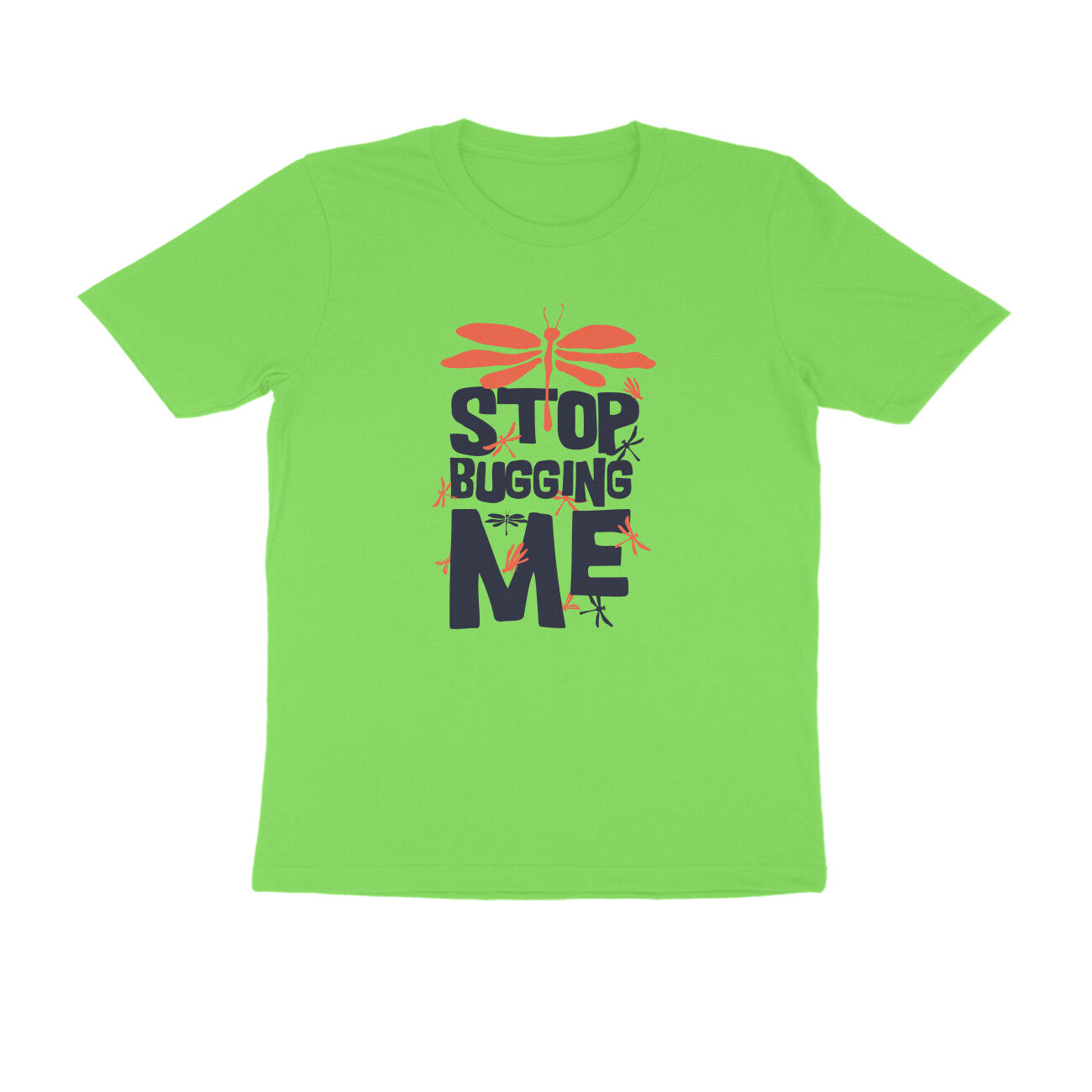 Half Sleeve Round Neck T-Shirt – Stop Bugging Me puraidoprints