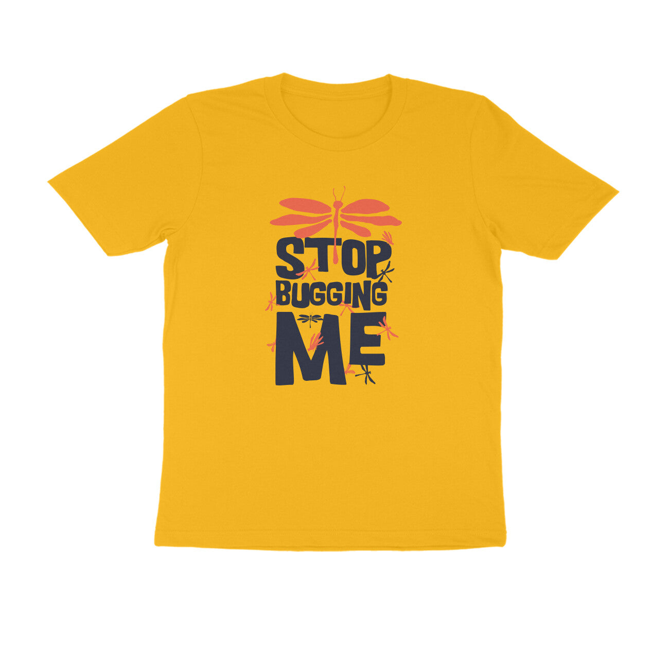 Half Sleeve Round Neck T-Shirt – Stop Bugging Me puraidoprints